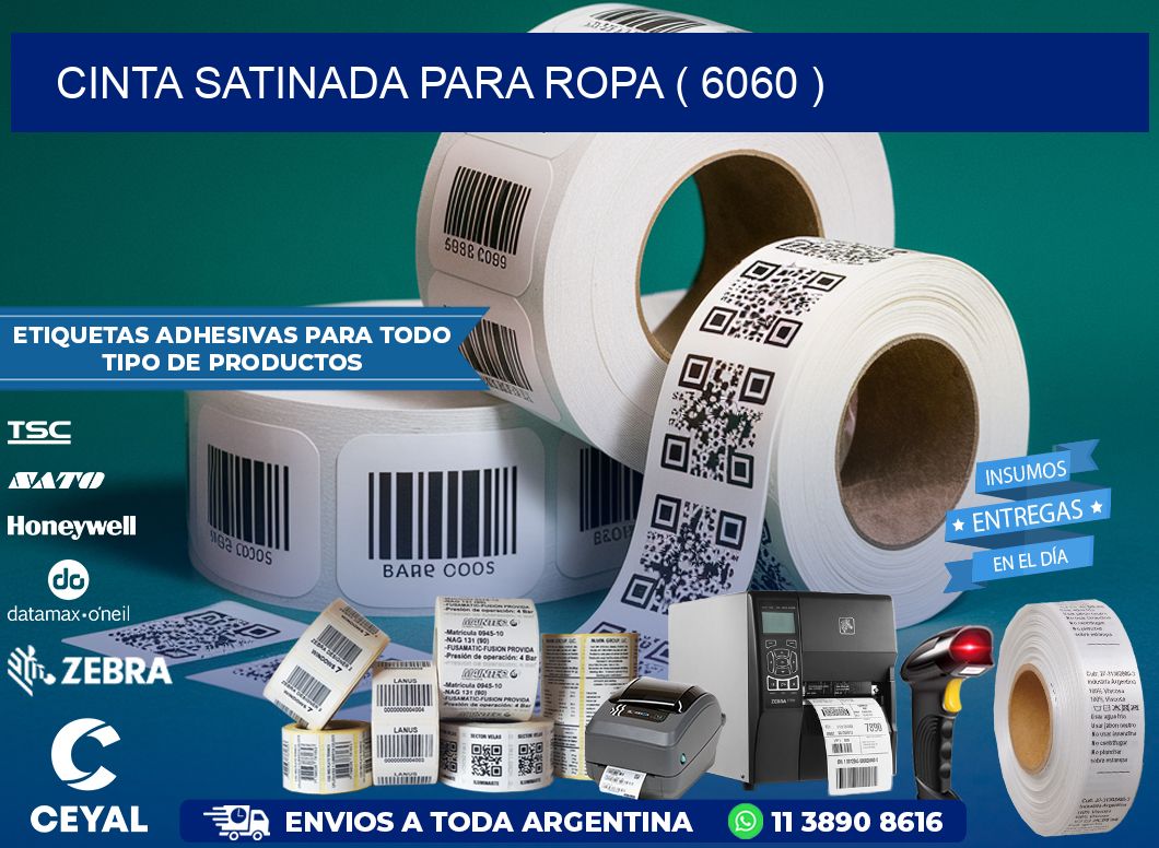CINTA SATINADA PARA ROPA ( 6060 )