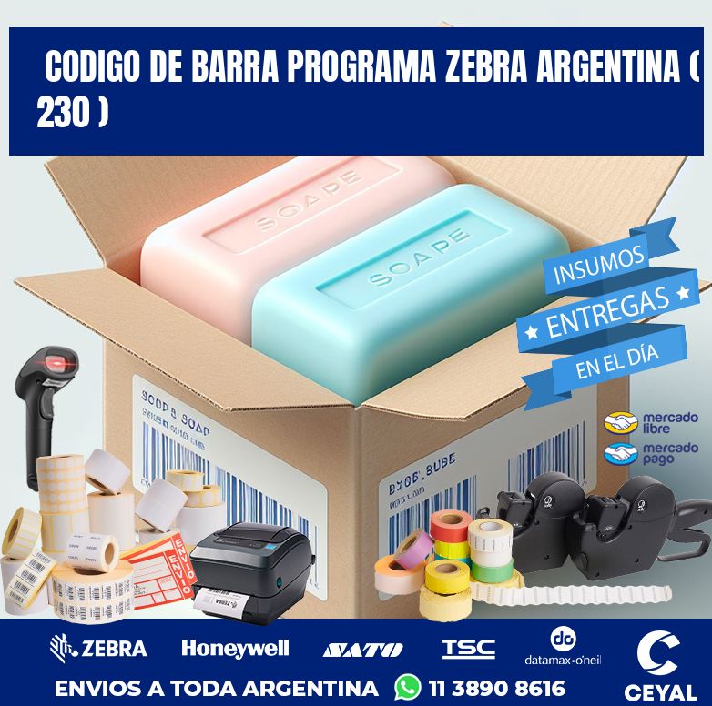 CODIGO DE BARRA PROGRAMA ZEBRA ARGENTINA ( 230 )