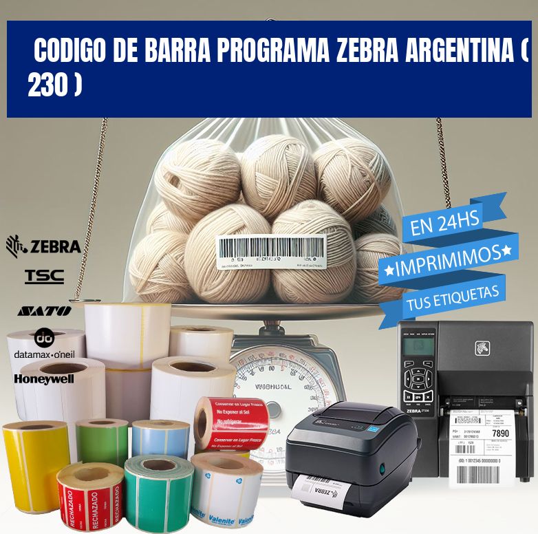 CODIGO DE BARRA PROGRAMA ZEBRA ARGENTINA ( 230 )