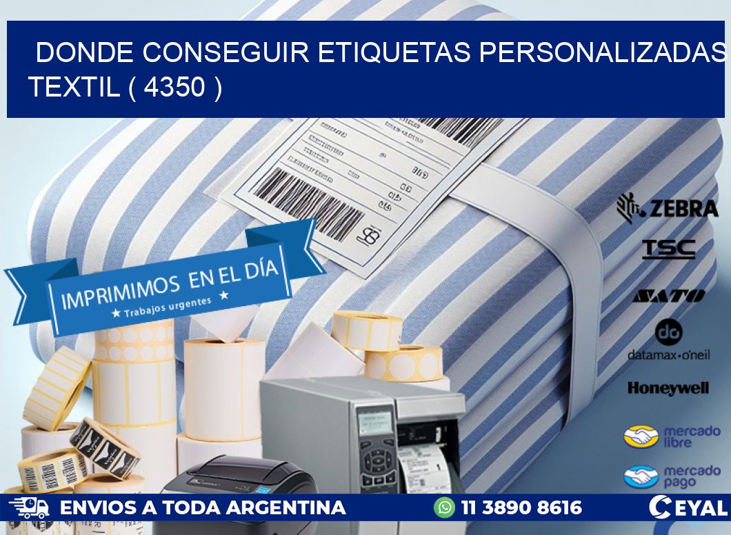 DONDE CONSEGUIR ETIQUETAS PERSONALIZADAS TEXTIL ( 4350 )