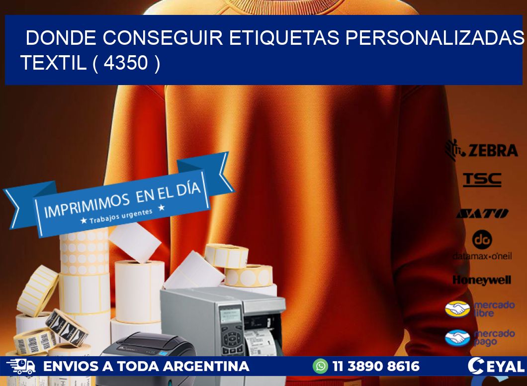DONDE CONSEGUIR ETIQUETAS PERSONALIZADAS TEXTIL ( 4350 )