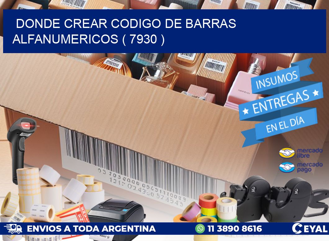 DONDE CREAR CODIGO DE BARRAS ALFANUMERICOS ( 7930 )