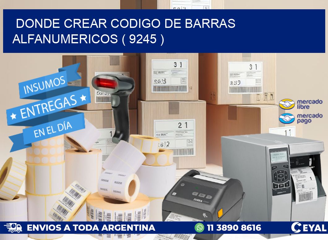 DONDE CREAR CODIGO DE BARRAS ALFANUMERICOS ( 9245 )