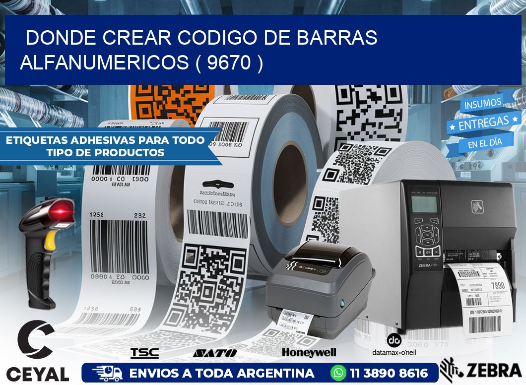 DONDE CREAR CODIGO DE BARRAS ALFANUMERICOS ( 9670 )