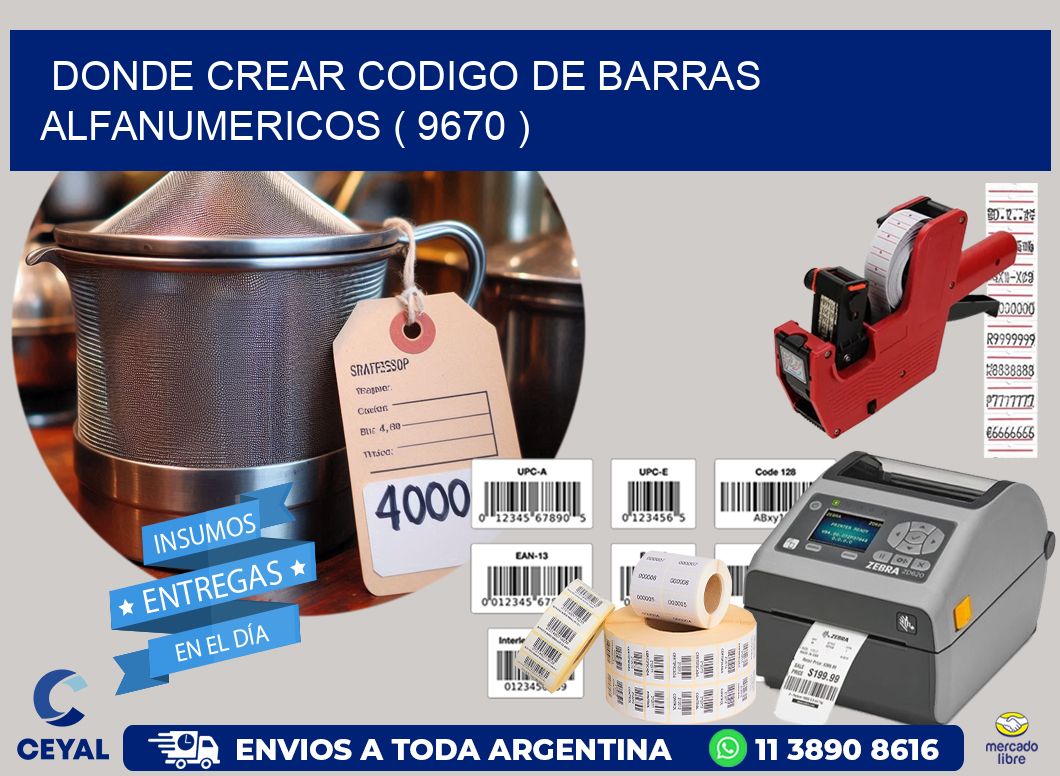 DONDE CREAR CODIGO DE BARRAS ALFANUMERICOS ( 9670 )