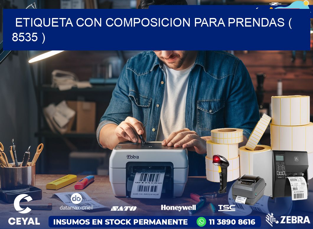ETIQUETA CON COMPOSICION PARA PRENDAS ( 8535 )