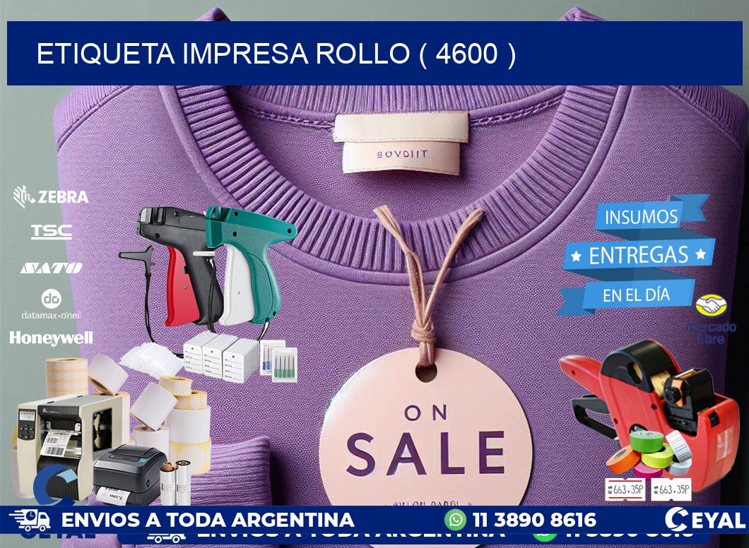 ETIQUETA IMPRESA ROLLO ( 4600 )
