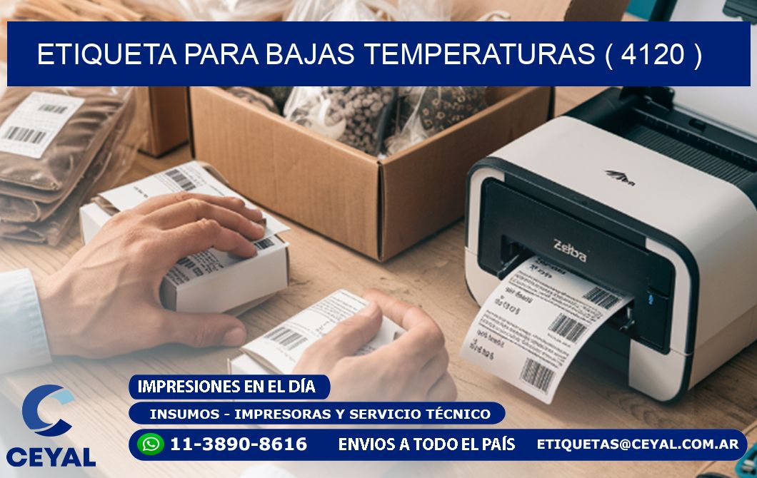 ETIQUETA PARA BAJAS TEMPERATURAS ( 4120 )