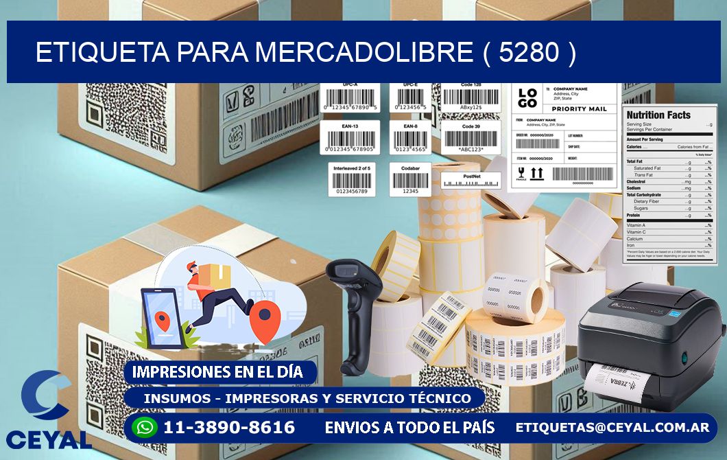 ETIQUETA PARA MERCADOLIBRE ( 5280 )