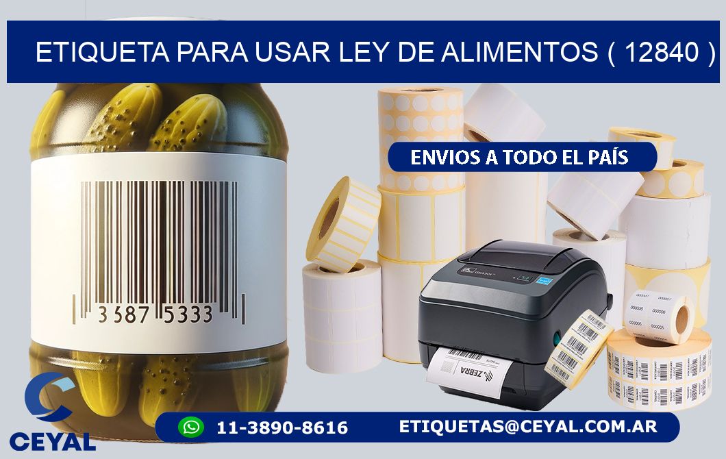 ETIQUETA PARA USAR LEY DE ALIMENTOS ( 12840 )