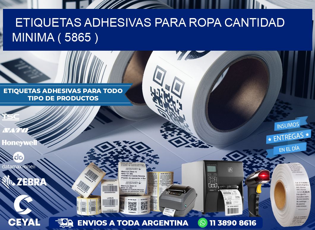 ETIQUETAS ADHESIVAS PARA ROPA CANTIDAD MINIMA ( 5865 )
