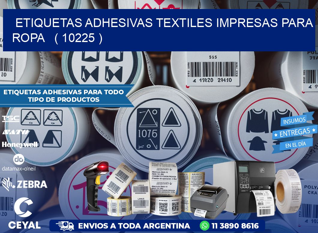 ETIQUETAS ADHESIVAS TEXTILES IMPRESAS PARA ROPA   ( 10225 )