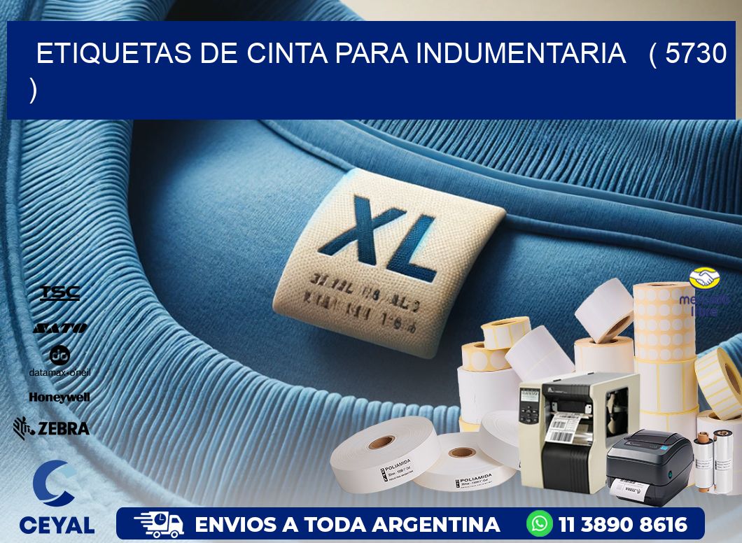 ETIQUETAS DE CINTA PARA INDUMENTARIA   ( 5730 )