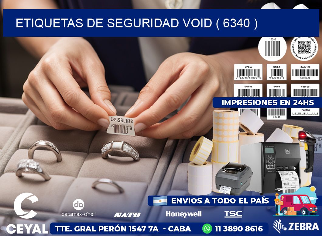 ETIQUETAS DE SEGURIDAD VOID ( 6340 )