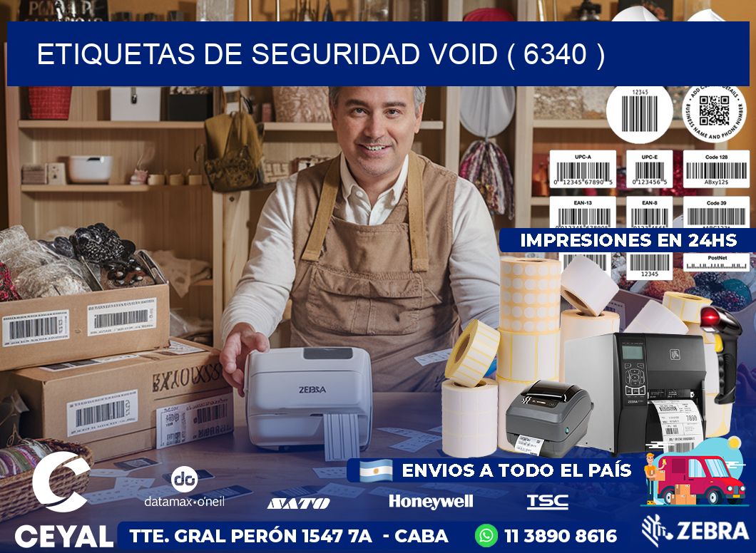 ETIQUETAS DE SEGURIDAD VOID ( 6340 )