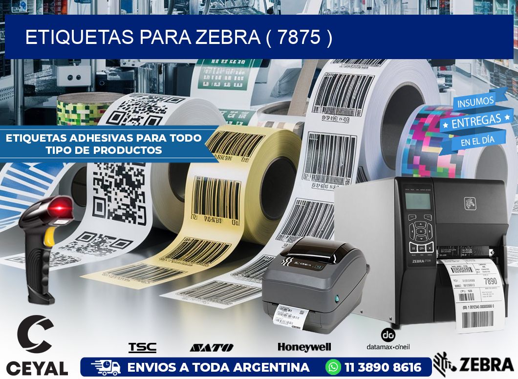 ETIQUETAS PARA ZEBRA ( 7875 )