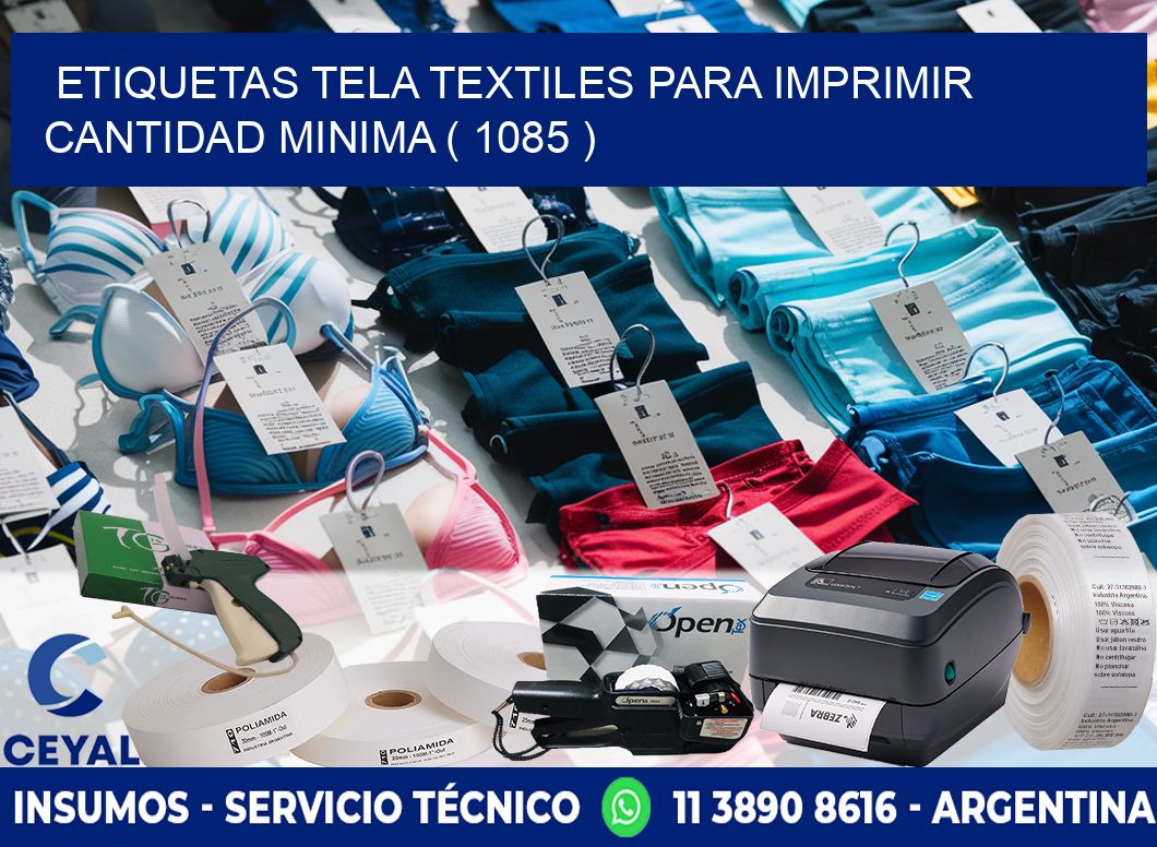 ETIQUETAS TELA TEXTILES PARA IMPRIMIR CANTIDAD MINIMA ( 1085 )