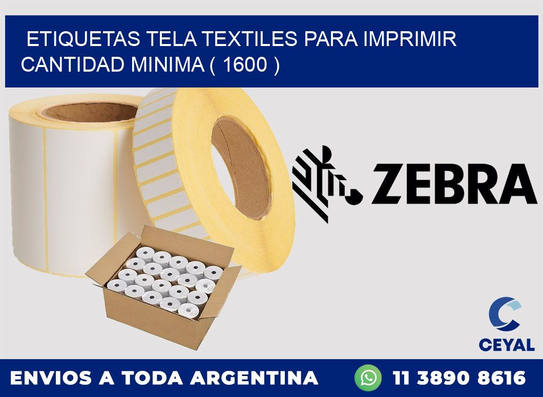 ETIQUETAS TELA TEXTILES PARA IMPRIMIR CANTIDAD MINIMA ( 1600 )