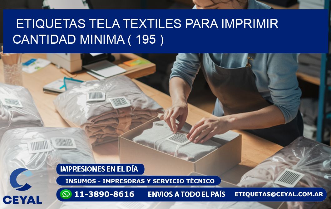 ETIQUETAS TELA TEXTILES PARA IMPRIMIR CANTIDAD MINIMA ( 195 )