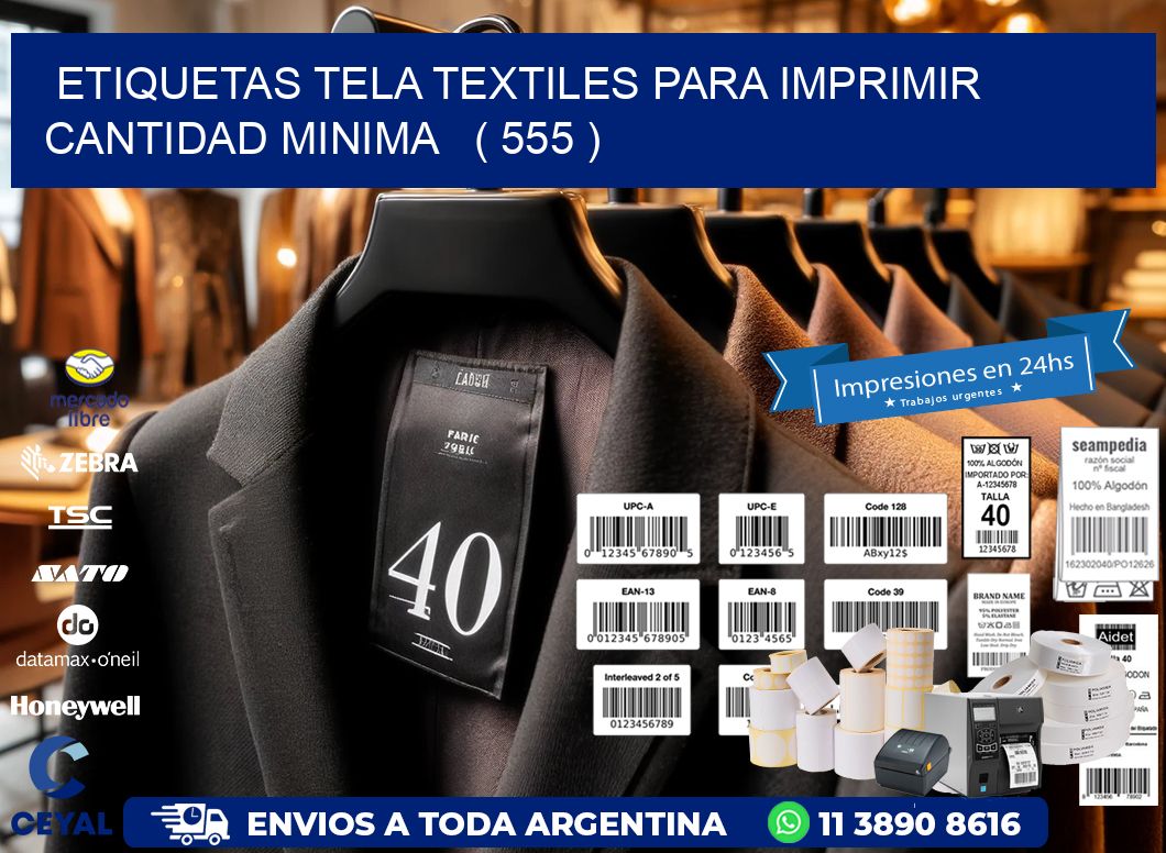 ETIQUETAS TELA TEXTILES PARA IMPRIMIR CANTIDAD MINIMA   ( 555 )