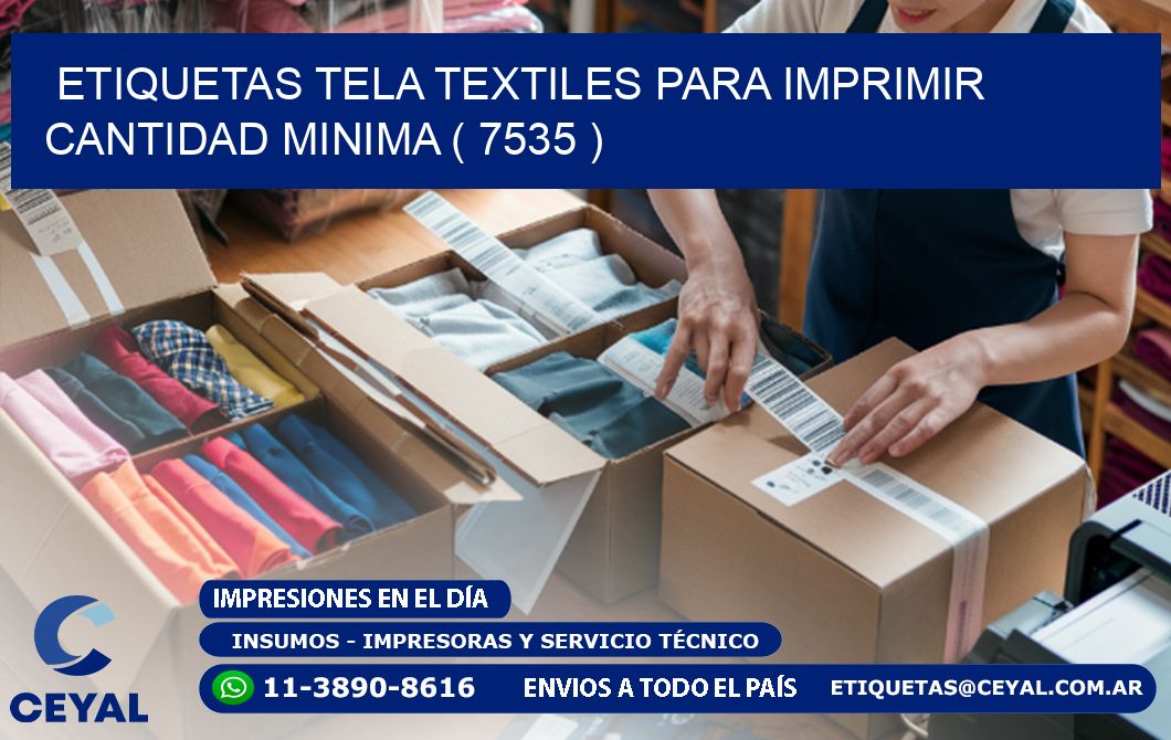 ETIQUETAS TELA TEXTILES PARA IMPRIMIR CANTIDAD MINIMA ( 7535 )