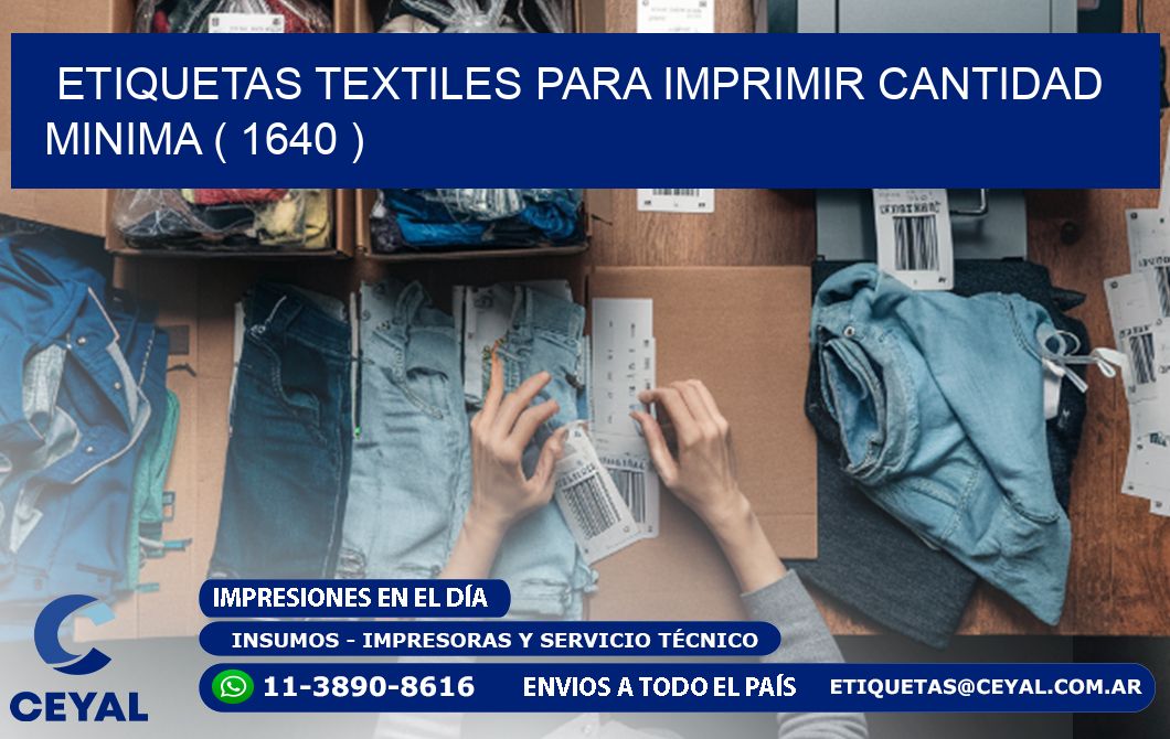 ETIQUETAS TEXTILES PARA IMPRIMIR CANTIDAD MINIMA ( 1640 )