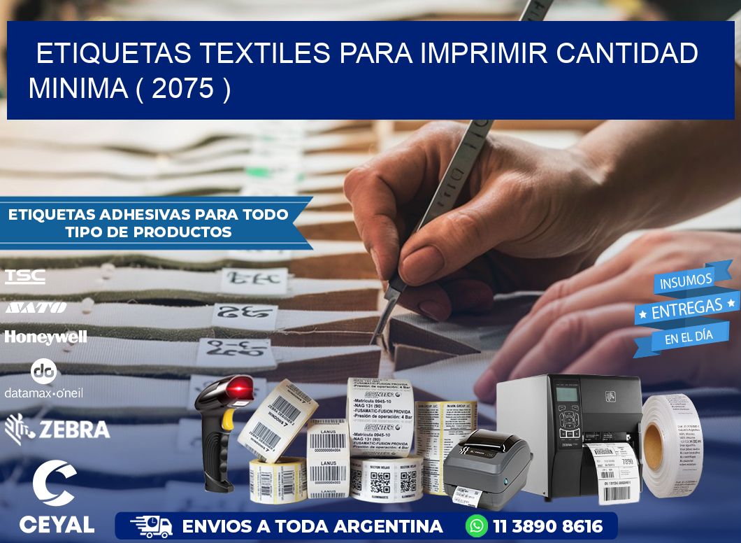 ETIQUETAS TEXTILES PARA IMPRIMIR CANTIDAD MINIMA ( 2075 )