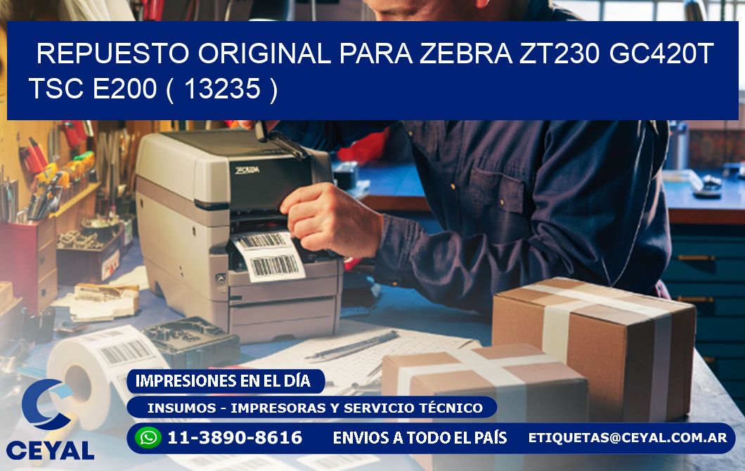 REPUESTO ORIGINAL PARA ZEBRA ZT230 GC420T TSC E200 ( 13235 )