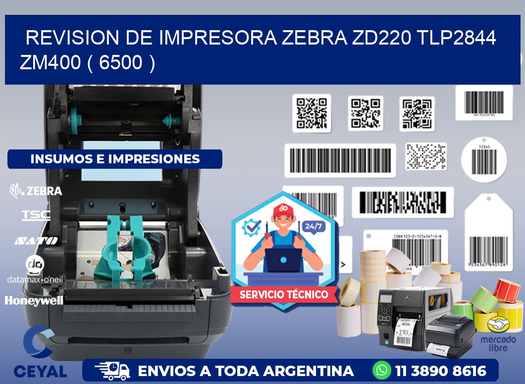 REVISION DE IMPRESORA ZEBRA ZD220 TLP2844 ZM400 ( 6500 )