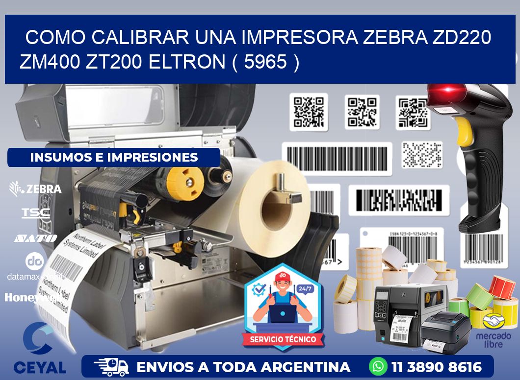 como calibrar una impresora zebra zd220 ZM400 ZT200 ELTRON ( 5965 )