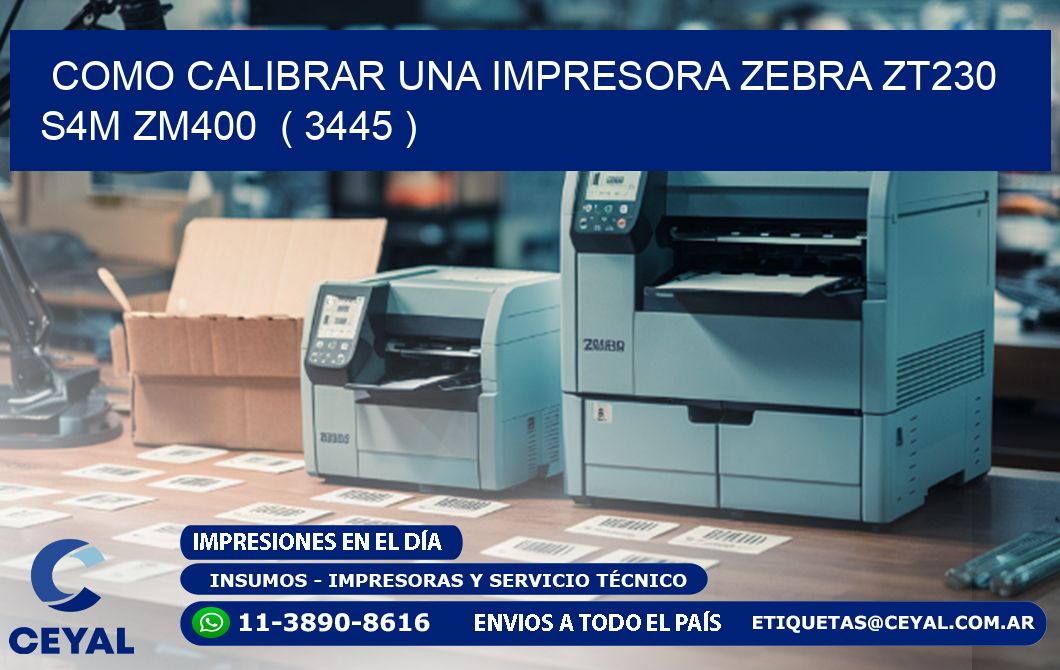 como calibrar una impresora zebra zt230 S4M ZM400  ( 3445 )