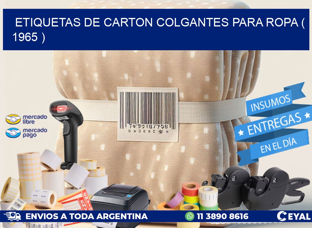 ETIQUETAS DE CARTON COLGANTES PARA ROPA ( 1965 )