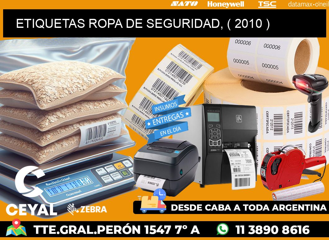 ETIQUETAS ROPA DE SEGURIDAD, ( 2010 )
