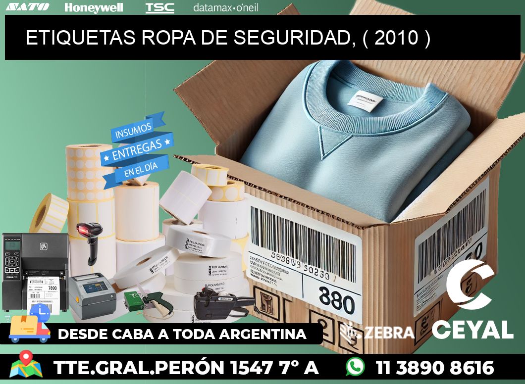 ETIQUETAS ROPA DE SEGURIDAD, ( 2010 )