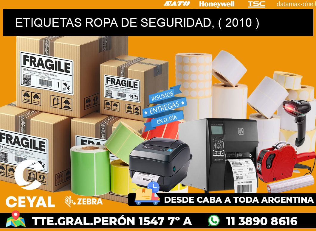ETIQUETAS ROPA DE SEGURIDAD, ( 2010 )