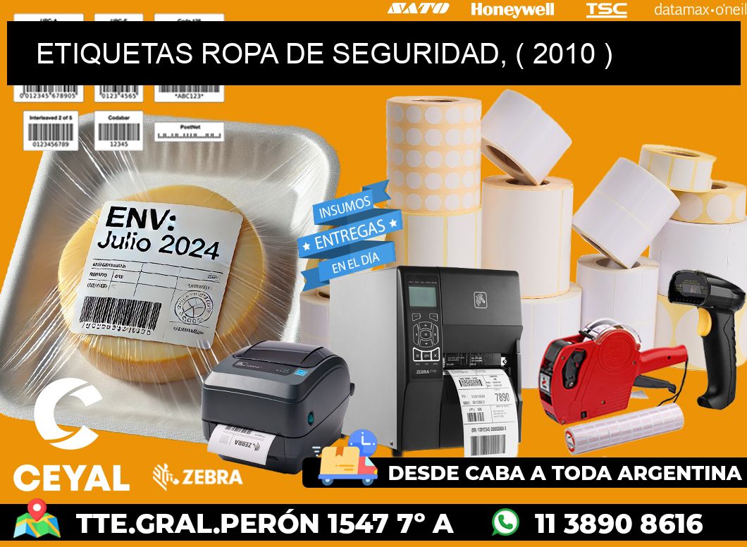 ETIQUETAS ROPA DE SEGURIDAD, ( 2010 )