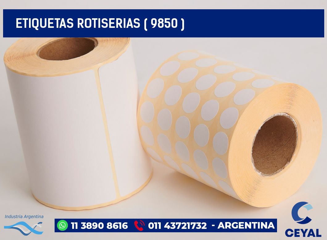 ETIQUETAS ROTISERIAS ( 9850 )