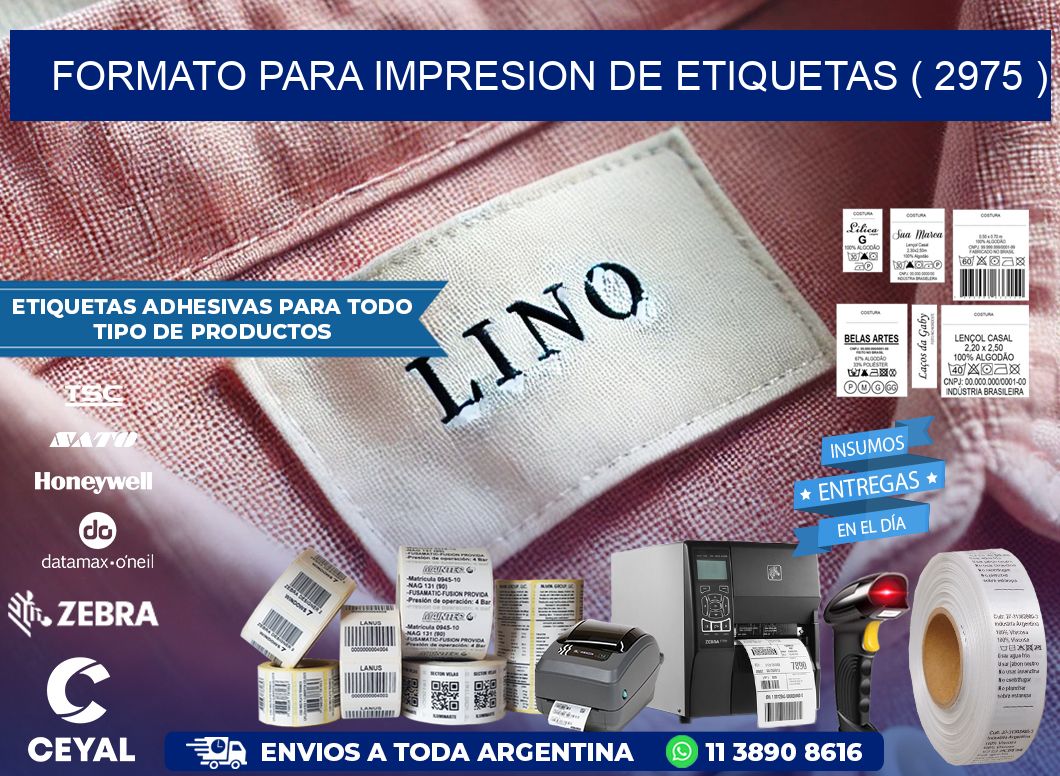 FORMATO PARA IMPRESION DE ETIQUETAS ( 2975 )