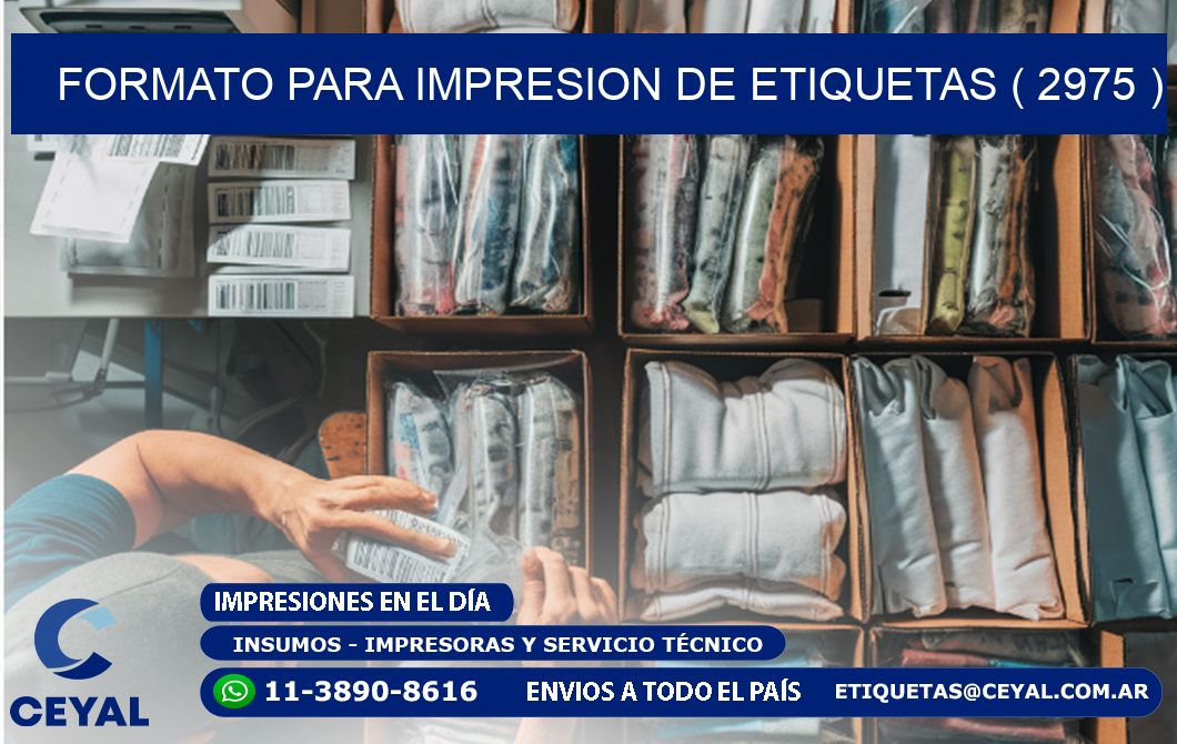 FORMATO PARA IMPRESION DE ETIQUETAS ( 2975 )