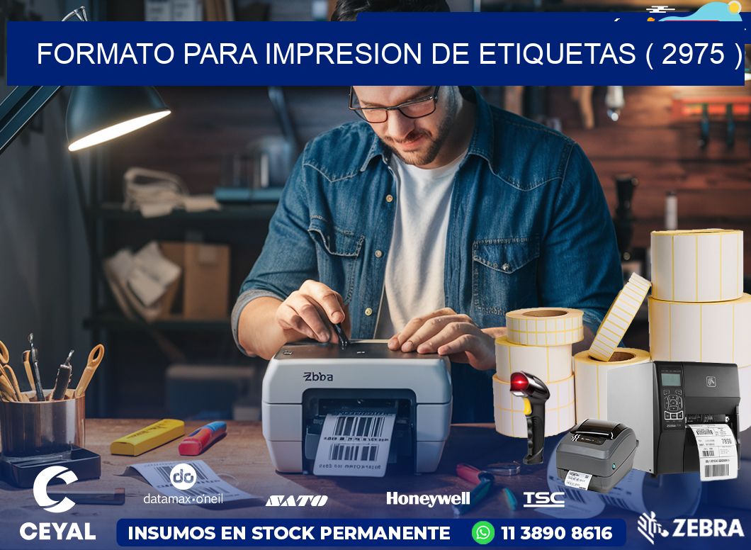 FORMATO PARA IMPRESION DE ETIQUETAS ( 2975 )