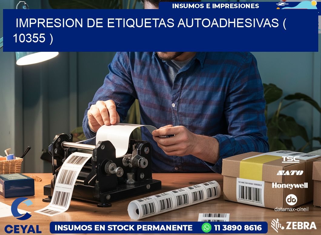 IMPRESION DE ETIQUETAS AUTOADHESIVAS ( 10355 )