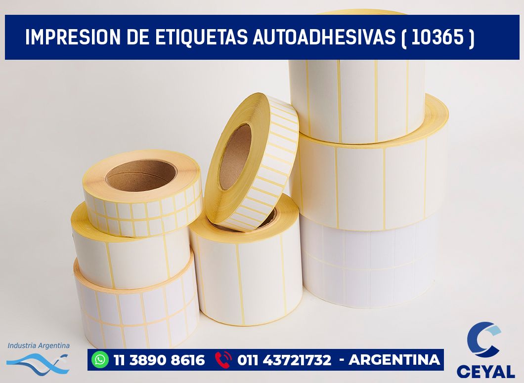 IMPRESION DE ETIQUETAS AUTOADHESIVAS ( 10365 )
