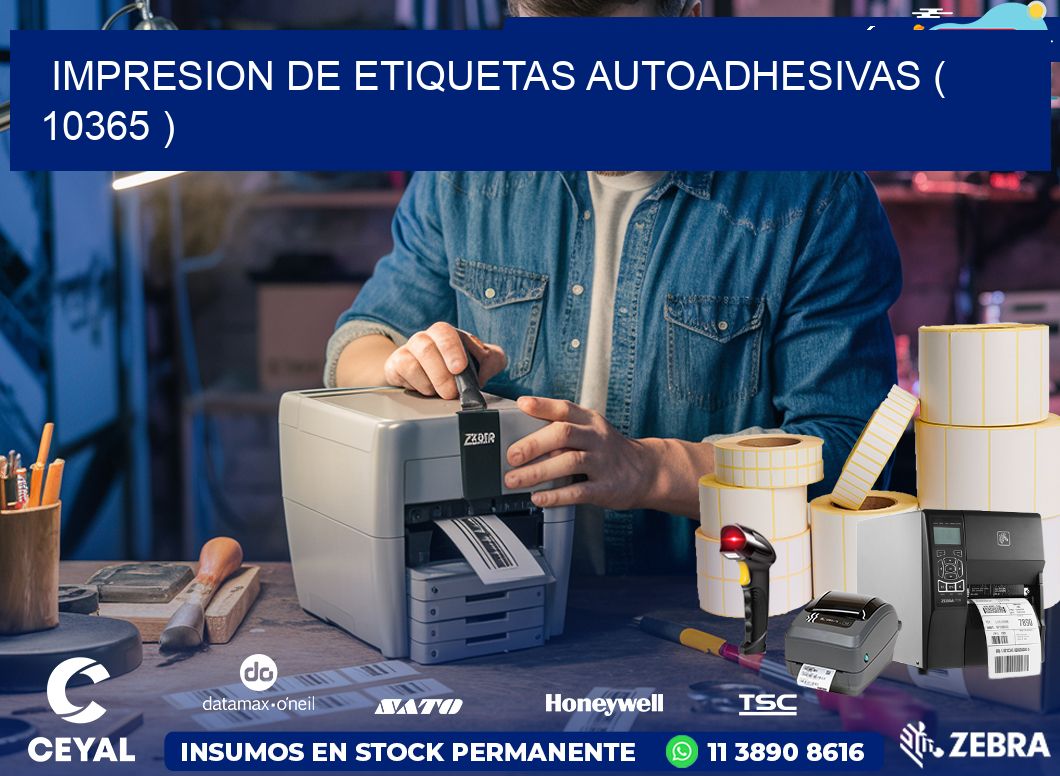 IMPRESION DE ETIQUETAS AUTOADHESIVAS ( 10365 )