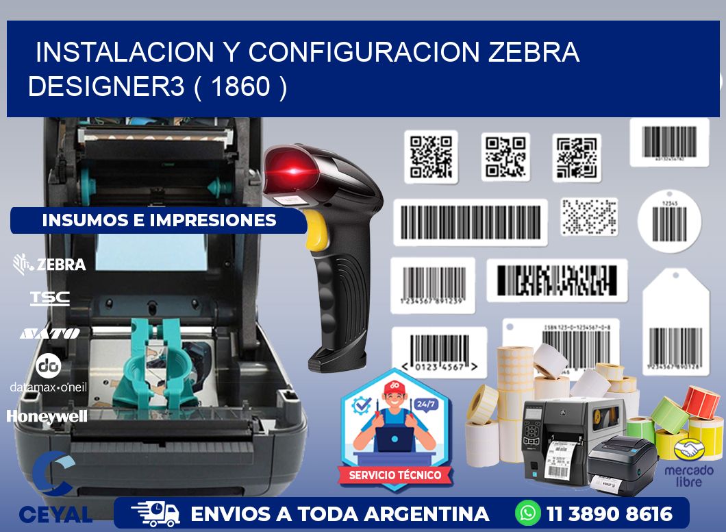 INSTALACION Y CONFIGURACION ZEBRA DESIGNER3 ( 1860 )