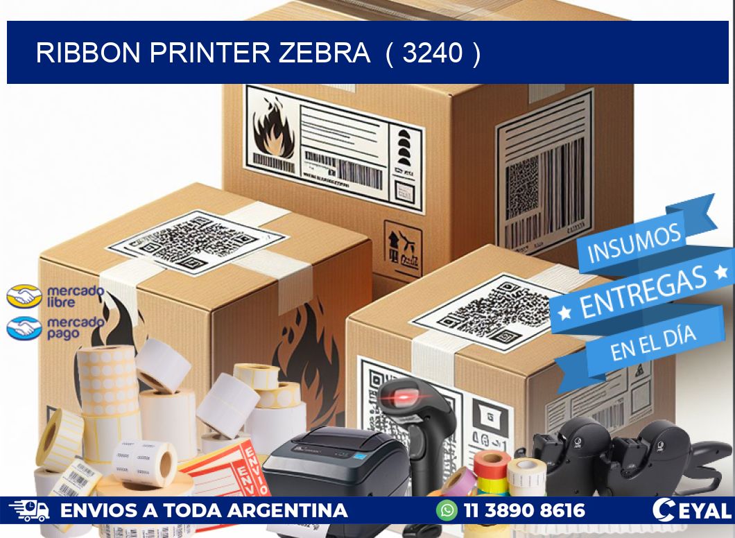 RIBBON PRINTER ZEBRA ( 3240 )