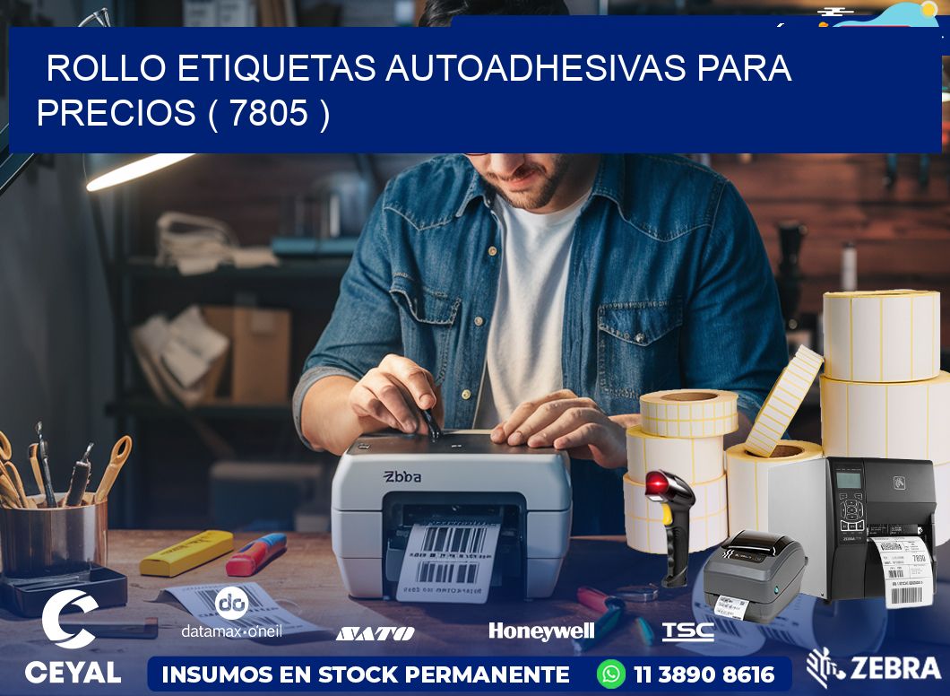 ROLLO ETIQUETAS AUTOADHESIVAS PARA PRECIOS ( 7805 )