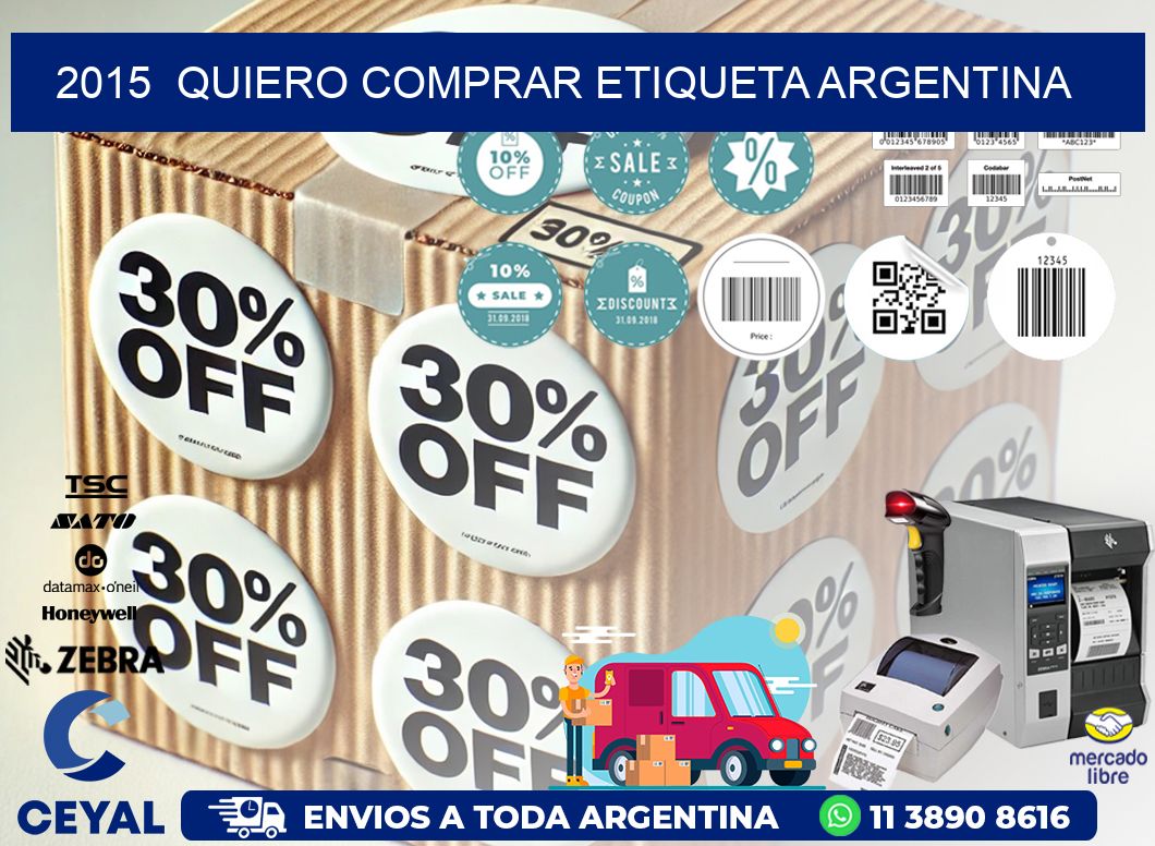 2015 QUIERO COMPRAR ETIQUETA ARGENTINA