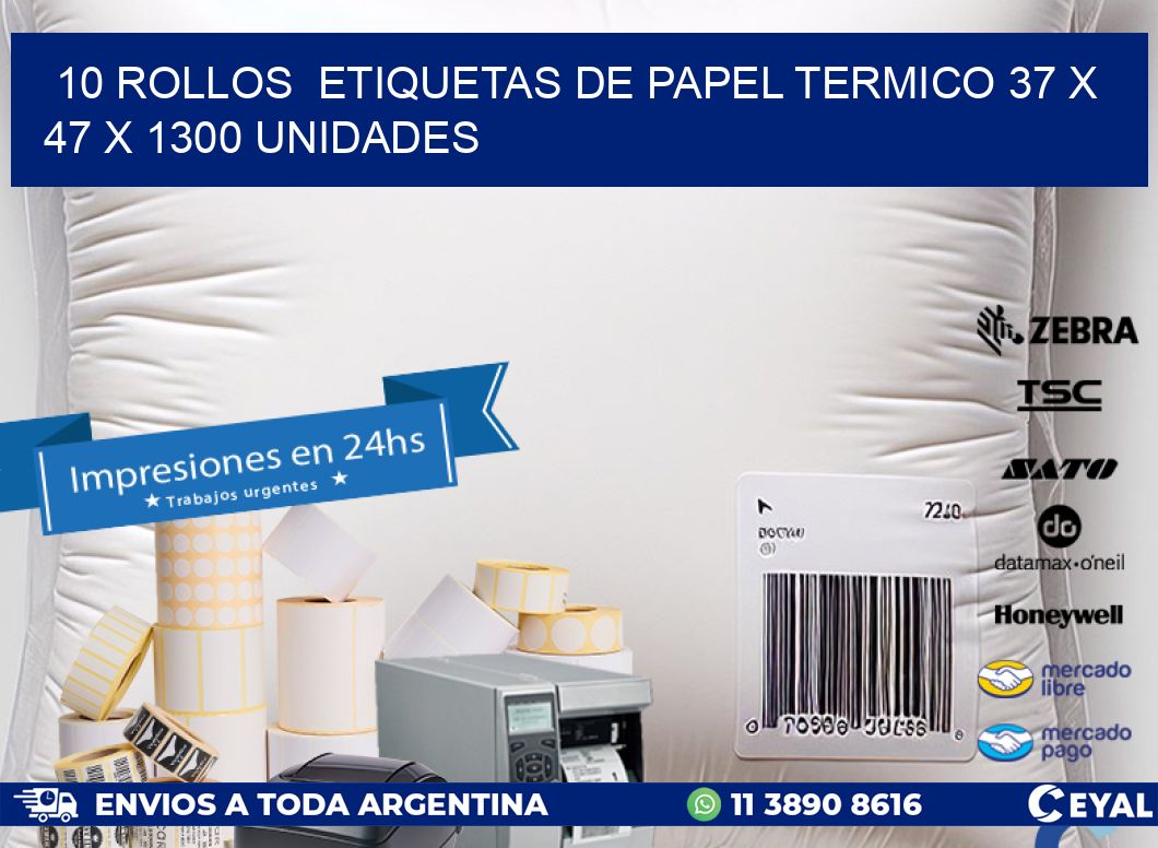 10 ROLLOS ETIQUETAS DE PAPEL TERMICO 37 x 47 X 1300 UNIDADES