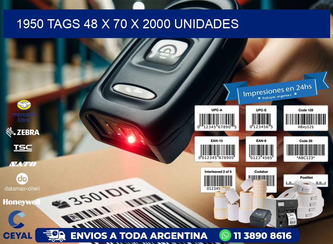 1950 TAGS 48 x 70 X 2000 UNIDADES