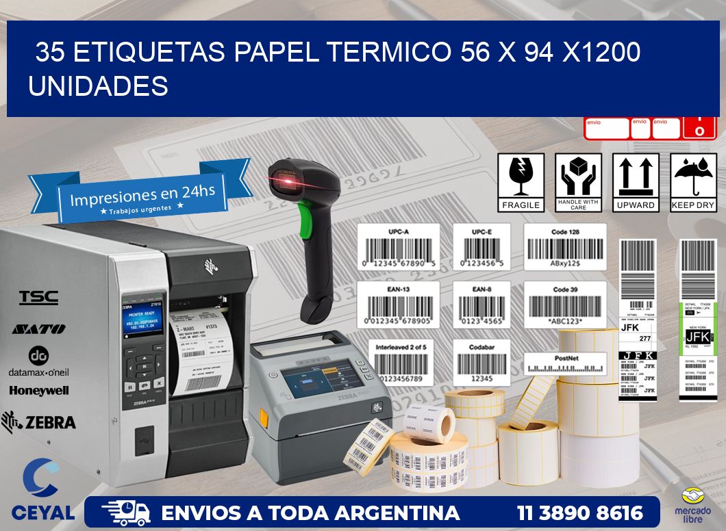 35 ETIQUETAS PAPEL TERMICO 56 x 94 X1200 UNIDADES